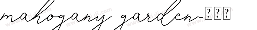 Mahogany Garden字体转换